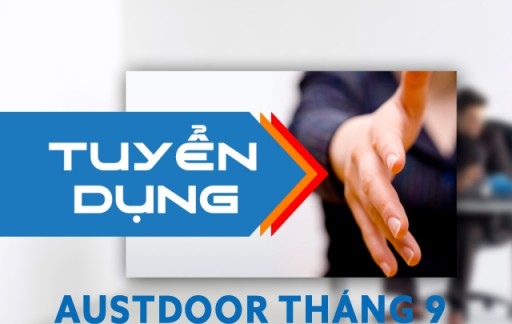 Tập đoàn Austdoor tuyển dụng tháng 9/2017