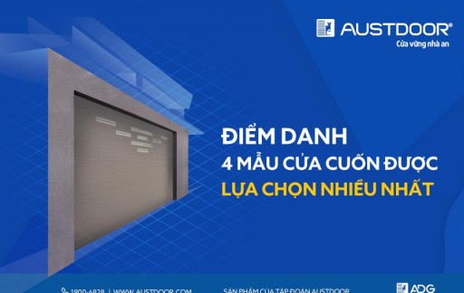 Những mẫu cửa cuốn an toàn được lựa chọn nhiều nhất 2019