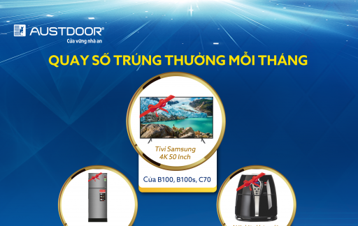 Thể lệ Chương trình khuyến mại "MUA CỬA AUSTDOOR - RƯỚC NGÀN QUÀ TẶNG"