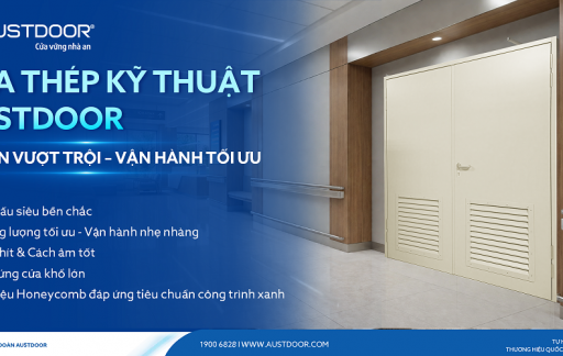 Cửa thép kỹ thuật Austdoor – Giải pháp cửa thép bền bỉ cho công trình dự án